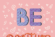 Lettering quote Be positive, pink