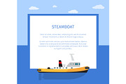 Small Steamer on Calm Water Surface