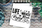 Life is miracle enjoy the ride SVG