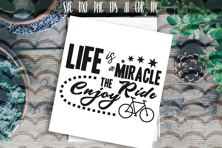 Life is miracle enjoy the ride SVG in Illustrations - product preview 8