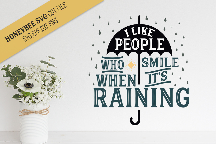 Smile When It's Raining SVG Cut File