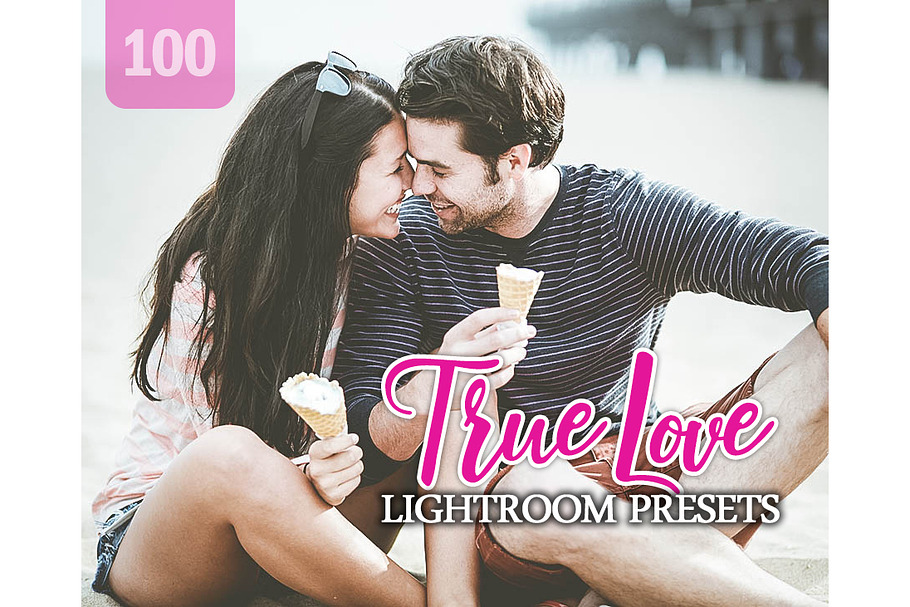 100 True Love Lightroom Presets