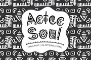 Aztec Soul. Font and 100+ graphics.