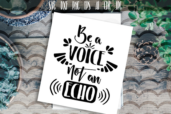 Be a voice not an echo in Illustrations - product preview 1