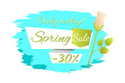 Only Today! Spring Sale 30 Off