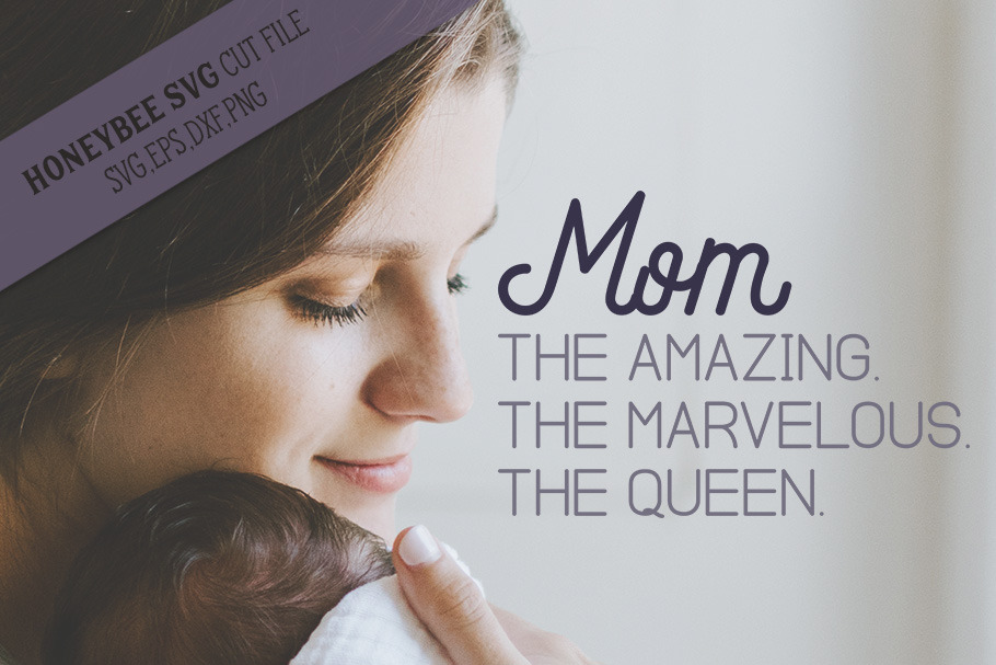 Mom the Amazing Marvelous Queen