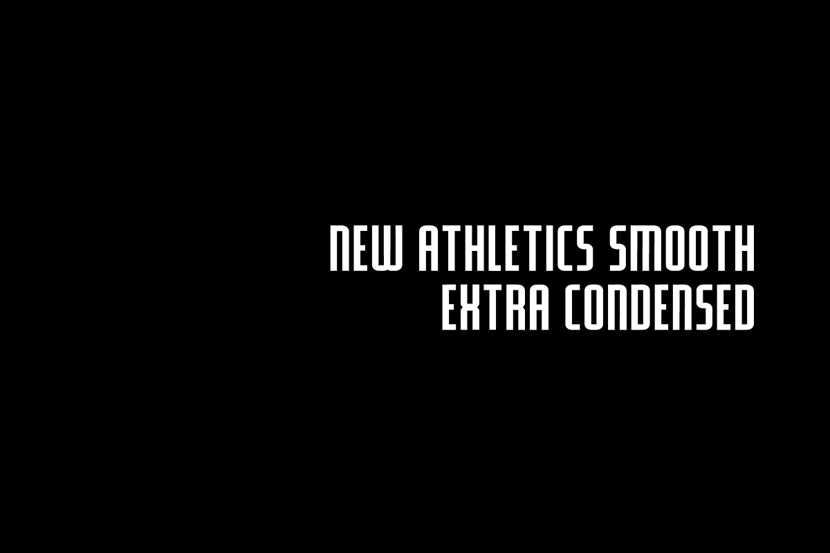 NEW ATHLETICS SMOOTH EXTRA CONDENSED in Sans-Serif Fonts - product preview 8