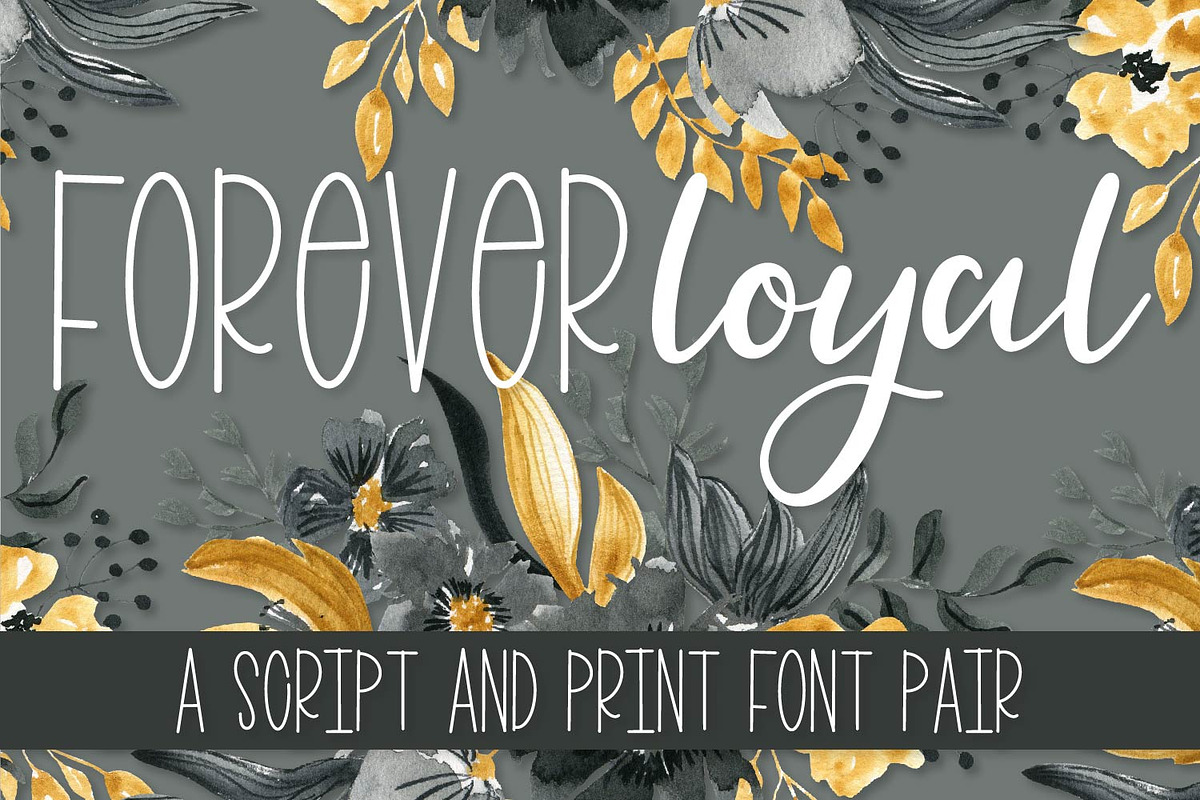 Forever Loyal - A Script & Print Duo in Script Fonts - product preview 8