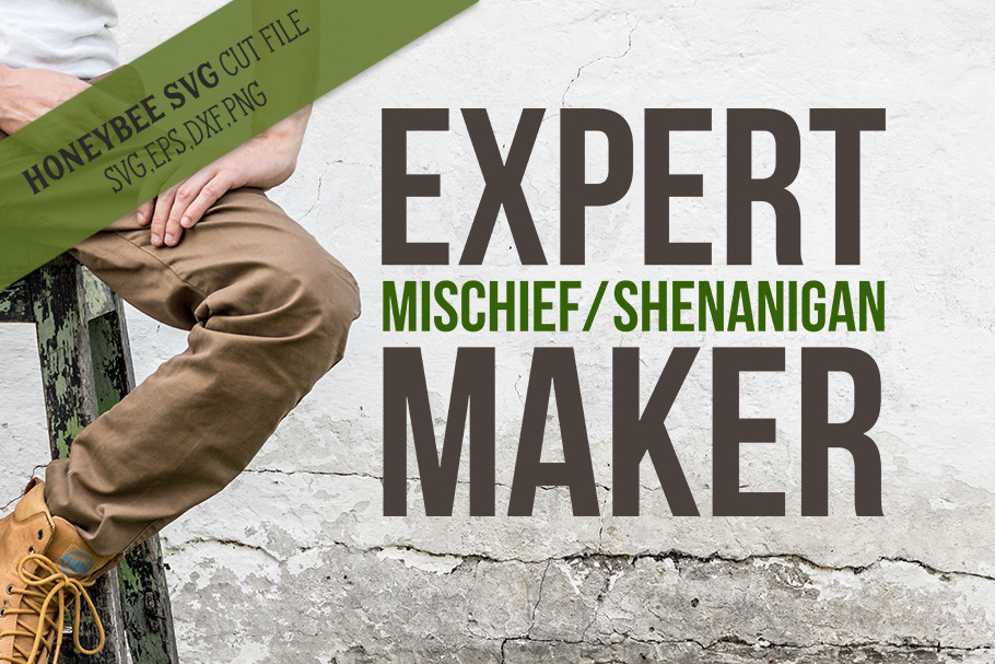 Expert Mischief Maker SVG Cut File