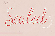 Sealed | Monoline Script