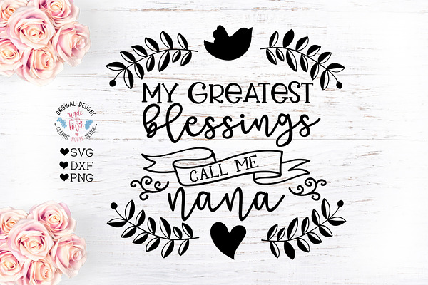 My Greatest Blessings Call me Nana