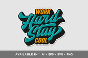 Work Hard Stay Cool Typography