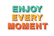 Enjoy every moment poster