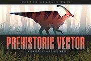 Prehistoric Vector. Dinosaurs & More