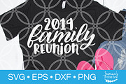2019 Family Reunion SVG Cut File