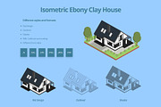 Isometric Ebony Clay House