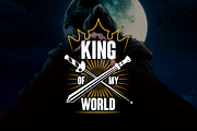 King of my world - T-Shirt Design