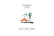 Calendar 2016. Cute and Funny