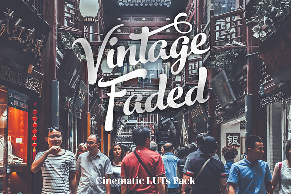 Vintage Faded - Cinematic LUTs Pack