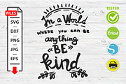 Be kind Motivation quote SVG Cricut