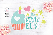 The Party is Here Birthday Cut File