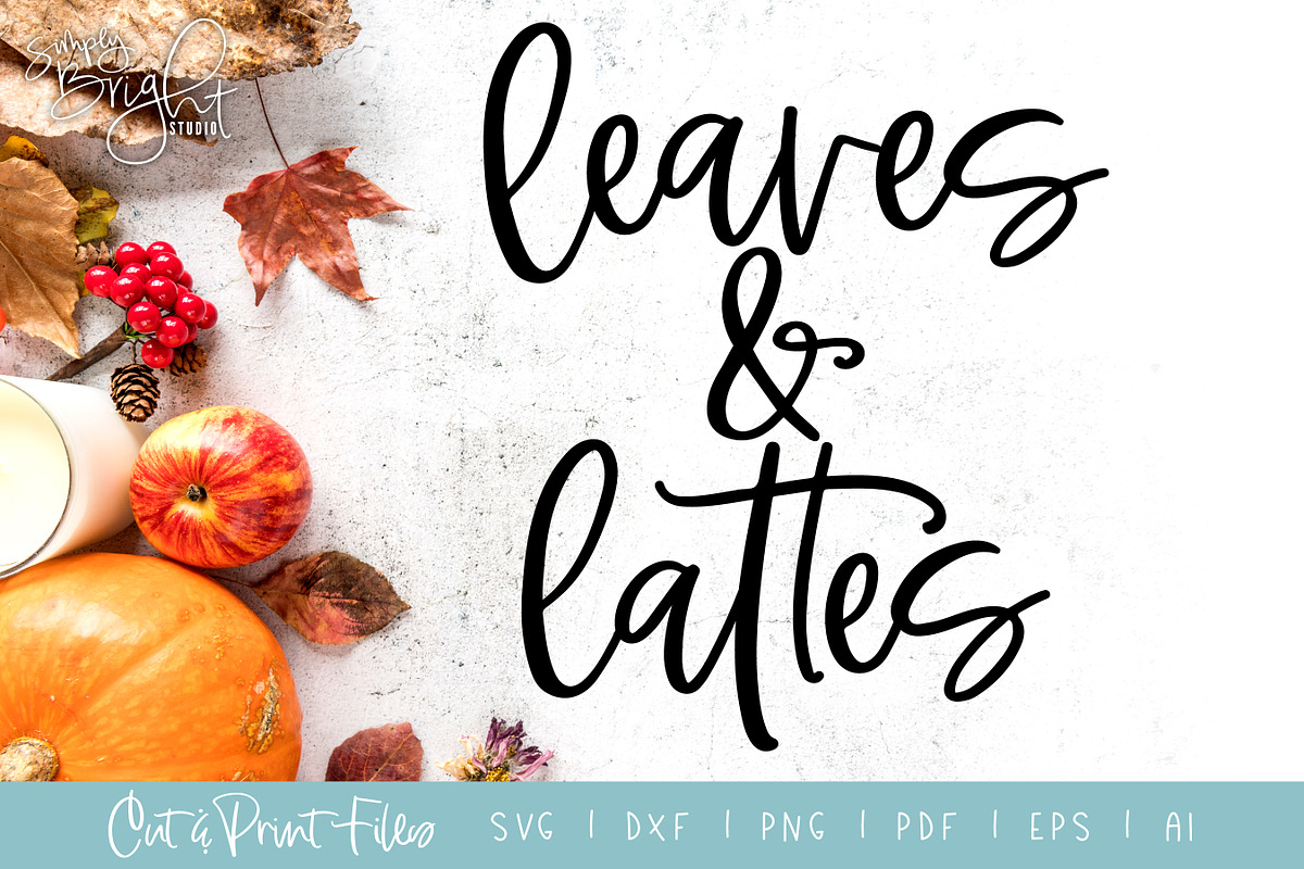 Leaves & Lattes Cut/Print Files in Illustrations - product preview 8