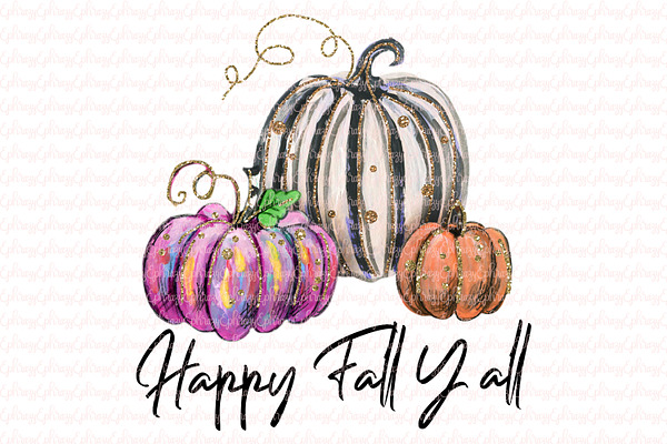 Happy Fall Y'all. Pumpkins