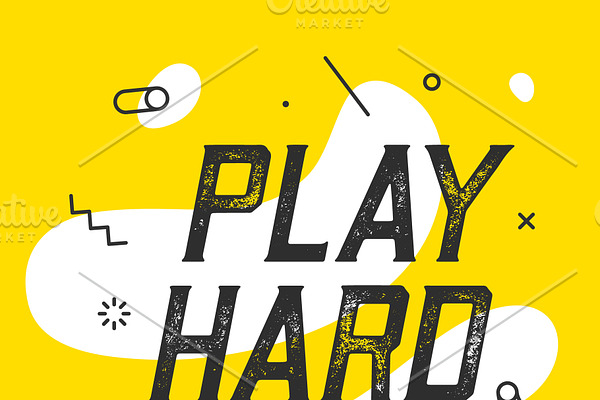 Banner with text play hard work hard