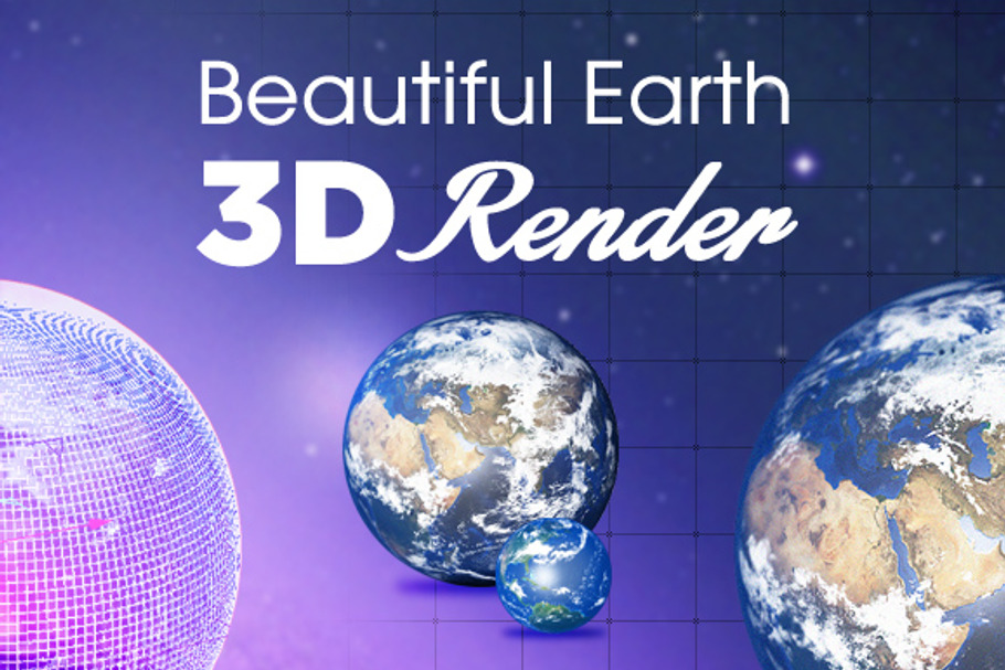 Beautiful 3D Earth Renders