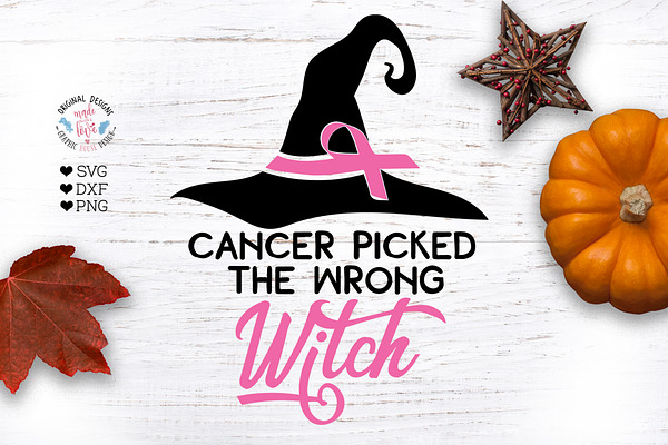 Cancer picked the Wrong Witch
