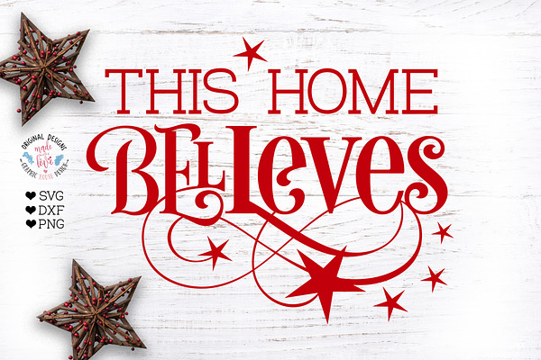 Christmas SVG- This Home Believes