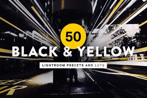 50 Black & Yellow Lightroom Presets