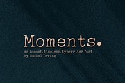 Moments | Typewriter Font