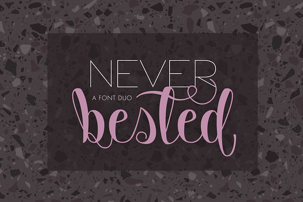 Never Bested | Font Duo