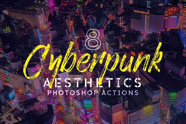8 Cyberpunk Photoshop Actions