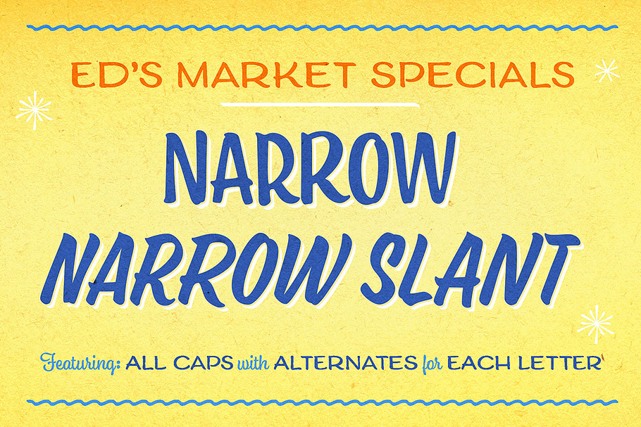 Ed's Market Narrow Slant in Display Fonts - product preview 8