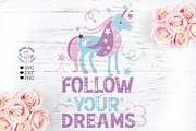 Follow Your Dreams - Unicorn SVG