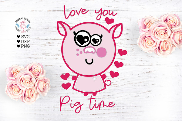 Love you pig time