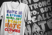 Hate clowns - T-Shirt Design