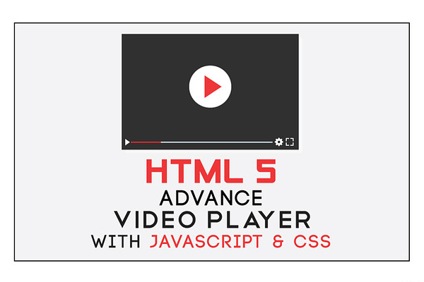 HTML Video Player JavaScript and CSS