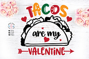 Tacos Are my Valentine