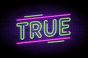 Neon "True" sign