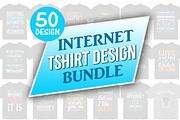 50 Editable Internet Tshirt Design