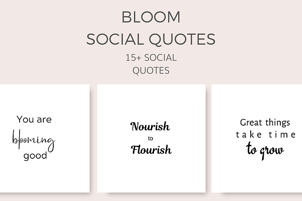 Bloom Social Quotes (15+ Images)