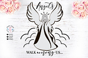 Angels Walk Among Us - Memorial SVG