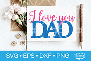 I Love You Dad SVG Fathers Day