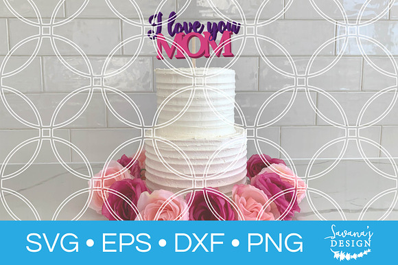 I Love You Mom SVG Mothers Day SVG in Illustrations - product preview 1