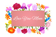 Love you mom, mothers day with