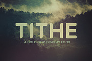 Tithe - A Bold New Display Font