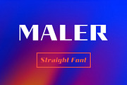 Maler - Straight Font